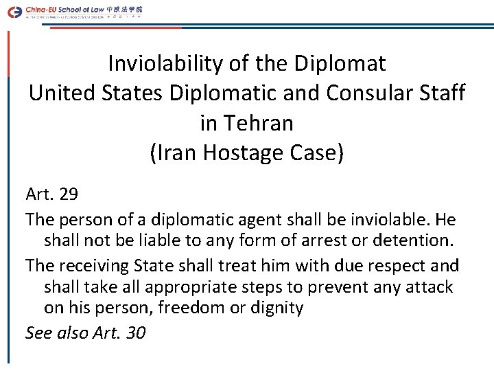 Inviolability of the Diplomat United States Diplomatic and Consular Staff in Tehran (Iran Hostage