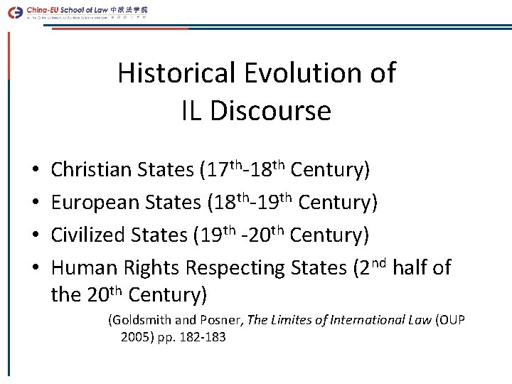 Historical Evolution of IL Discourse • • Christian States (17 th-18 th Century) European