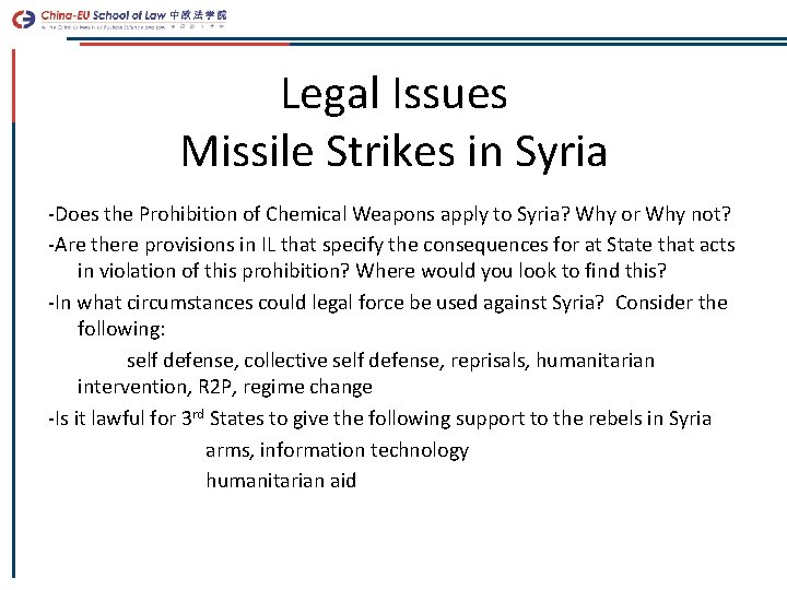 Legal Issues Missile Strikes in Syria -Does the Prohibition of Chemical Weapons apply to