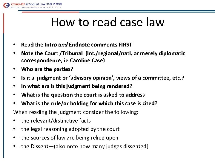 How to read case law • Read the Intro and Endnote comments FIRST •