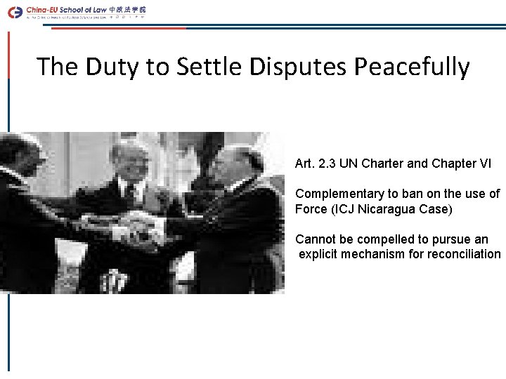 The Duty to Settle Disputes Peacefully Art. 2. 3 UN Charter and Chapter VI