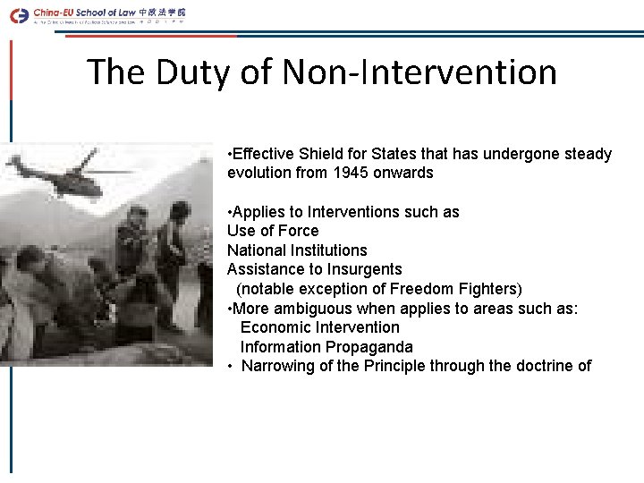 The Duty of Non-Intervention • Effective Shield for States that has undergone steady evolution