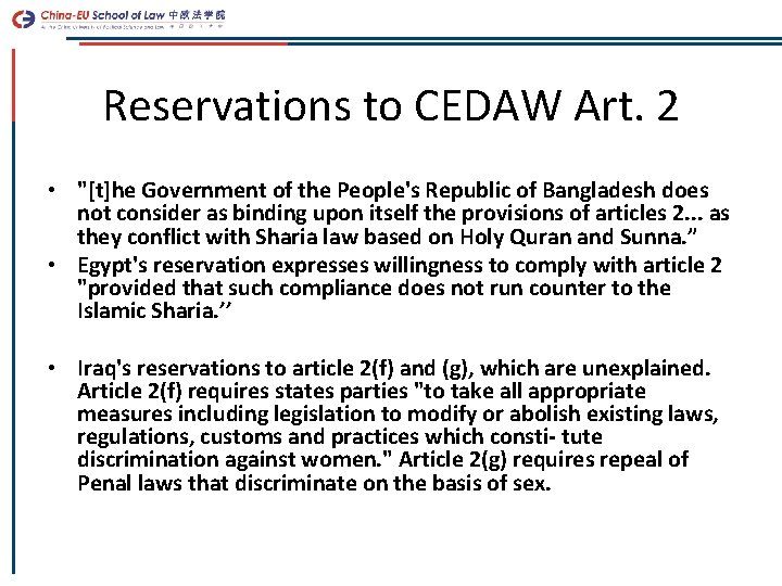 Reservations to CEDAW Art. 2 • "[t]he Government of the People's Republic of Bangladesh