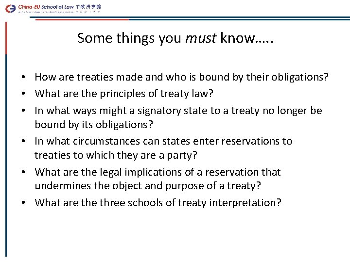 Some things you must know…. . • How are treaties made and who is