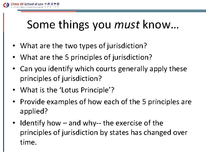 Some things you must know… • What are the two types of jurisdiction? •