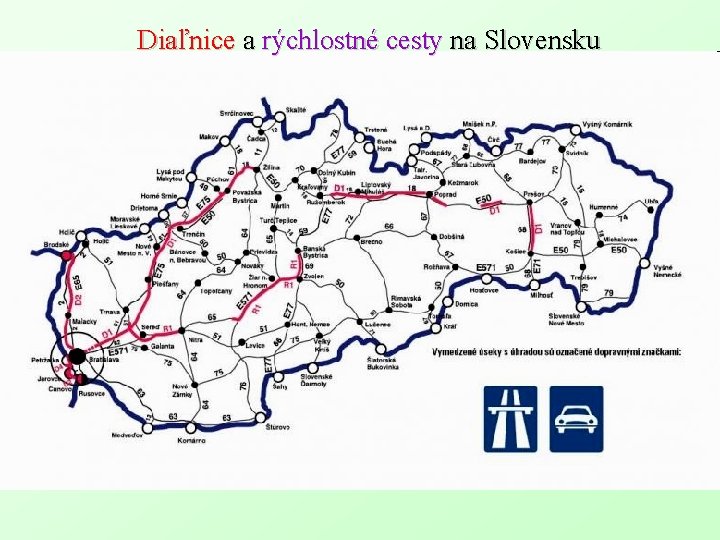 Diaľnice a rýchlostné cesty na Slovensku 