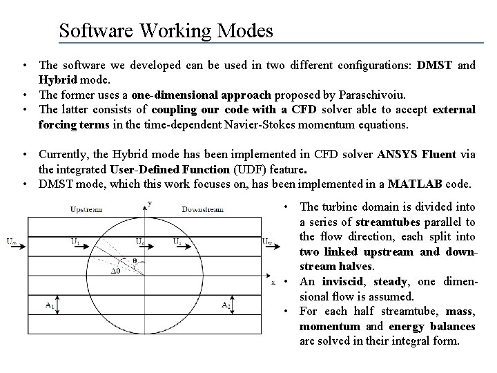 Software Working Modes • The software we developed can be used in two different