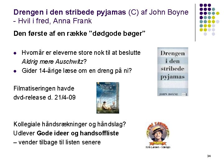 Drengen i den stribede pyjamas (C) af John Boyne - Hvil i fred, Anna