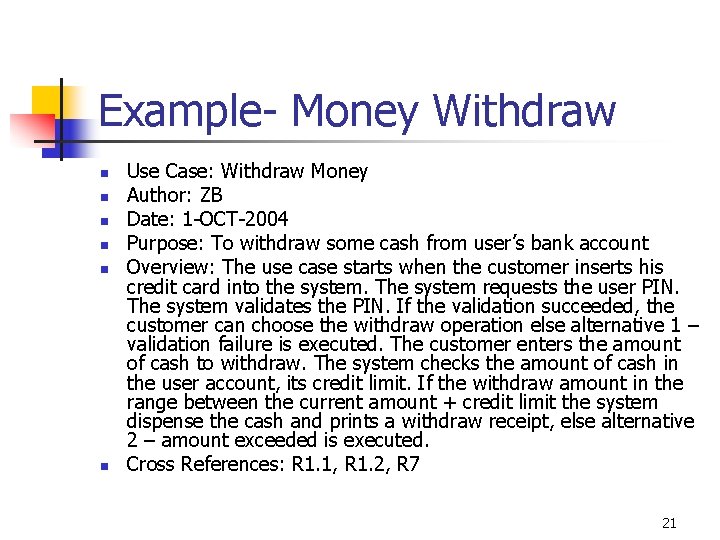 Example- Money Withdraw n n n Use Case: Withdraw Money Author: ZB Date: 1 Example- Money Withdraw n n n Use Case: Withdraw Money Author: ZB Date: 1