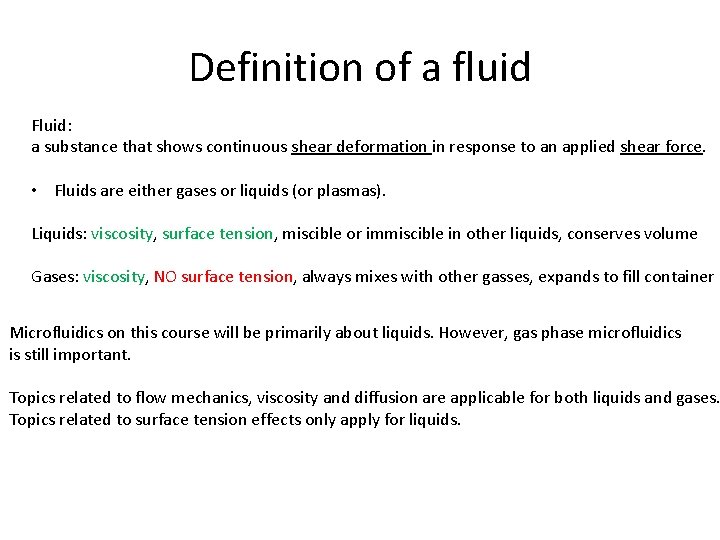 Definition of a fluid Fluid: a substance that shows continuous shear deformation in response