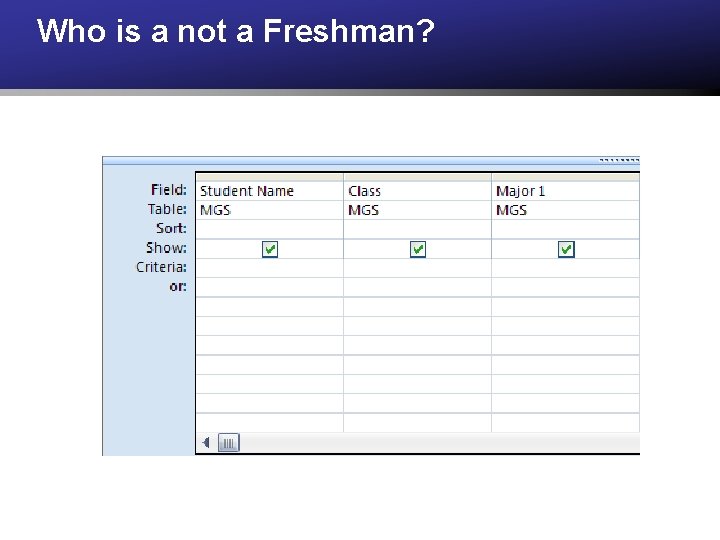 Who is a not a Freshman? 