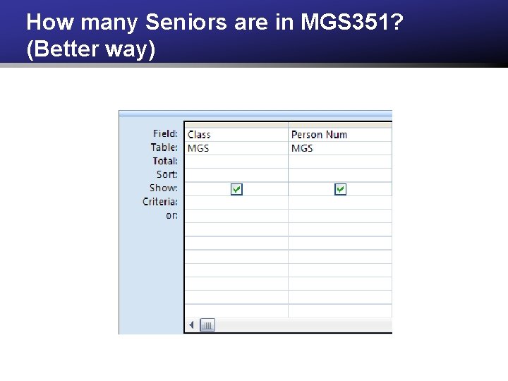 How many Seniors are in MGS 351? (Better way) 