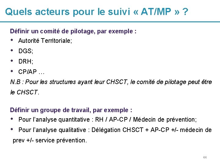 Quels acteurs pour le suivi « AT/MP » ? Définir un comité de pilotage,