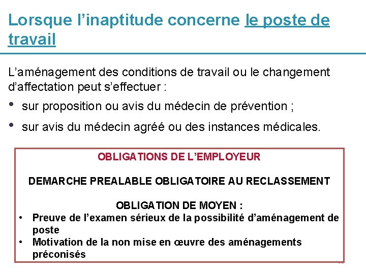 Lorsque l’inaptitude concerne le poste de travail L’aménagement des conditions de travail ou le