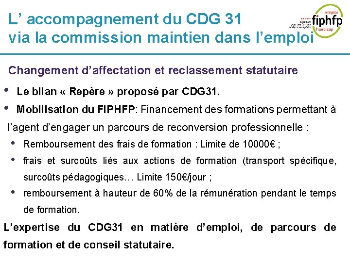 L’ accompagnement du CDG 31 via la commission maintien dans l’emploi Changement d’affectation et