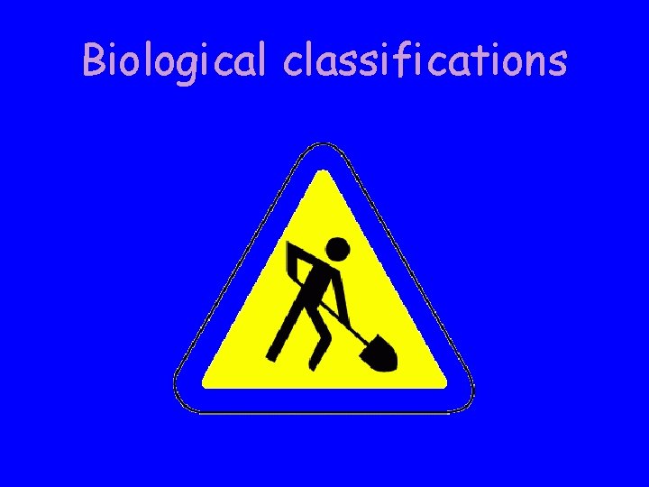 Biological classifications 