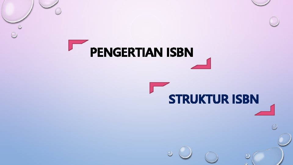 PENGERTIAN ISBN STRUKTUR ISBN 