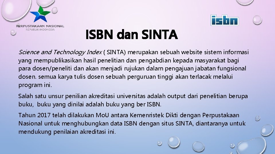 ISBN dan SINTA Science and Technology Index ( SINTA) merupakan sebuah website sistem informasi