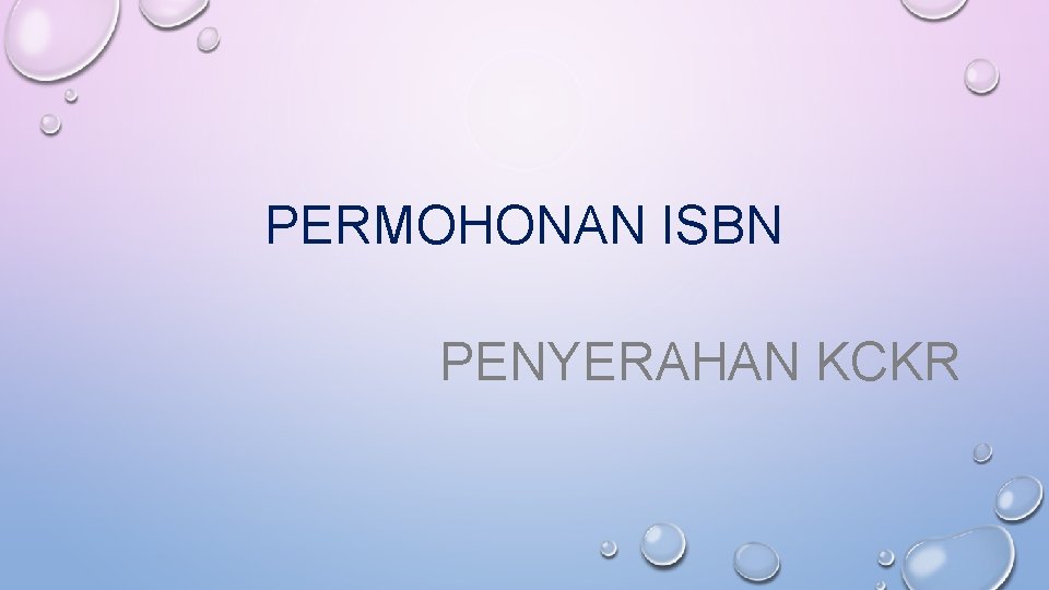 PERMOHONAN ISBN PENYERAHAN KCKR 