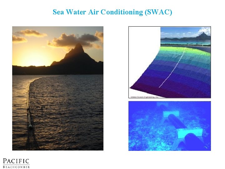 Sea Water Air Conditioning (SWAC) 