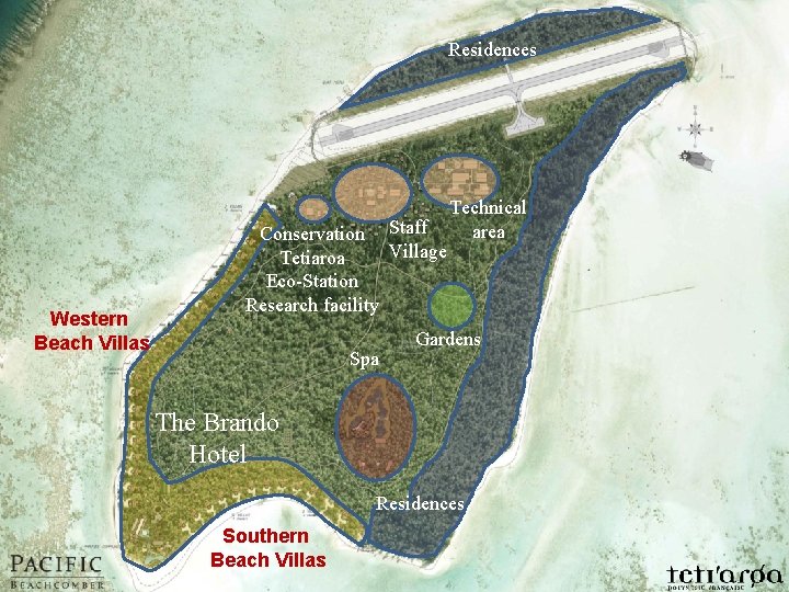 Residences Western Beach Villas Conservation Staff Village Tetiaroa Eco-Station Research facility Spa Technical area