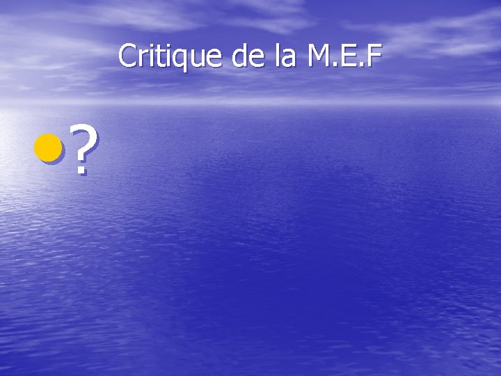 Critique de la M. E. F • ? 