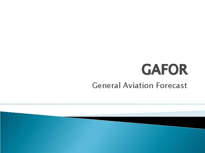 GAFOR General Aviation Forecast 