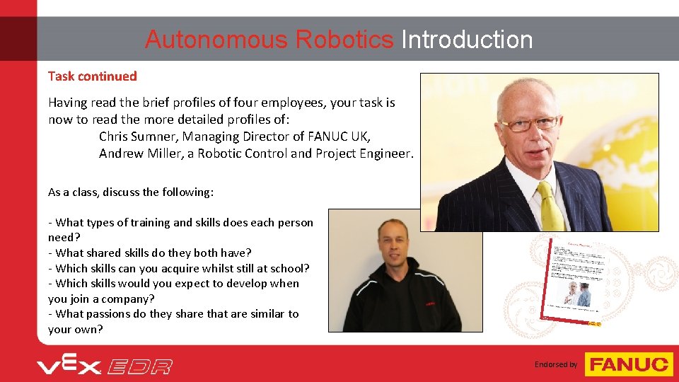 Autonomous Robotics Introduction Task continued Having read the brief profiles of four employees, your