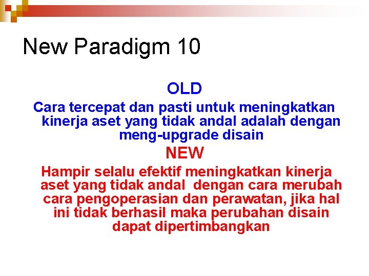 New Paradigm 10 OLD Cara tercepat dan pasti untuk meningkatkan kinerja aset yang tidak
