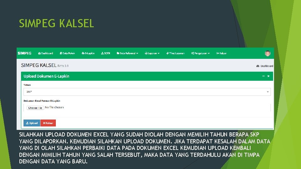 SIMPEG KALSEL SILAHKAN UPLOAD DOKUMEN EXCEL YANG SUDAH DIOLAH DENGAN MEMILIH TAHUN BERAPA SKP