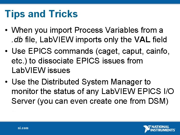 Tips and Tricks • When you import Process Variables from a. db file, Lab.