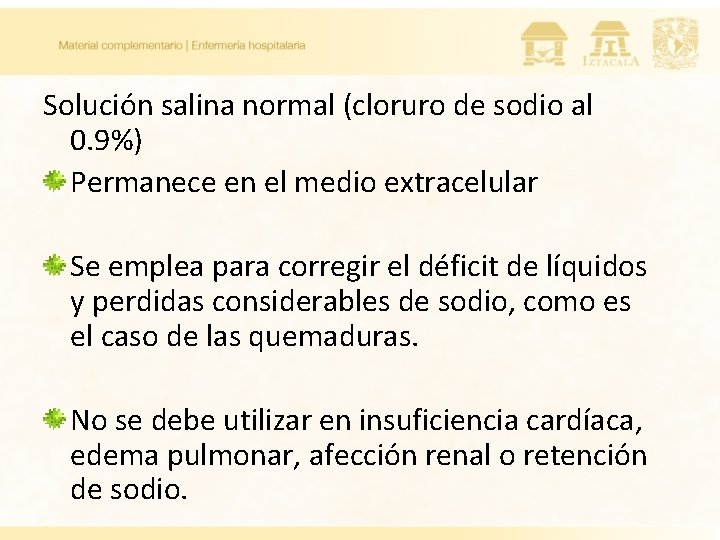 Solución salina normal (cloruro de sodio al 0. 9%) Permanece en el medio extracelular