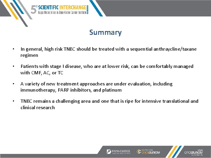 Summary • In general, high risk TNBC should be treated with a sequential anthraycline/taxane
