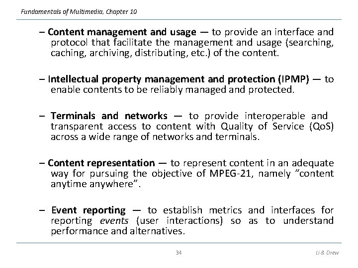 Fundamentals of Multimedia, Chapter 10 – Content management and usage — to provide an