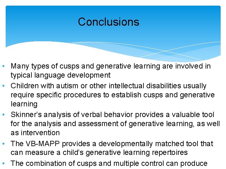 Conclusions • Many types of cusps and generative learning are involved in typical language