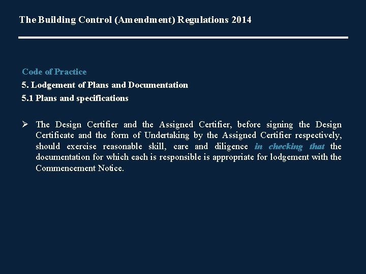 The Building Control (Amendment) Regulations 2014 Code of Practice 5. Lodgement of Plans and