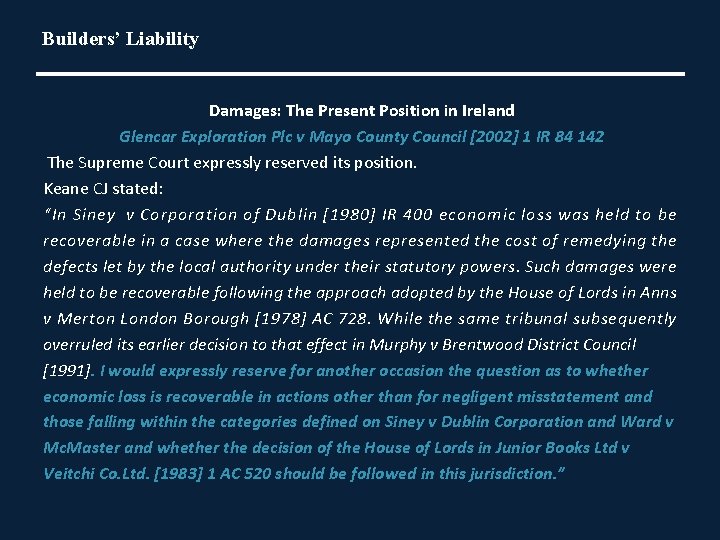  Builders’ Liability Damages: The Present Position in Ireland Glencar Exploration Plc v Mayo