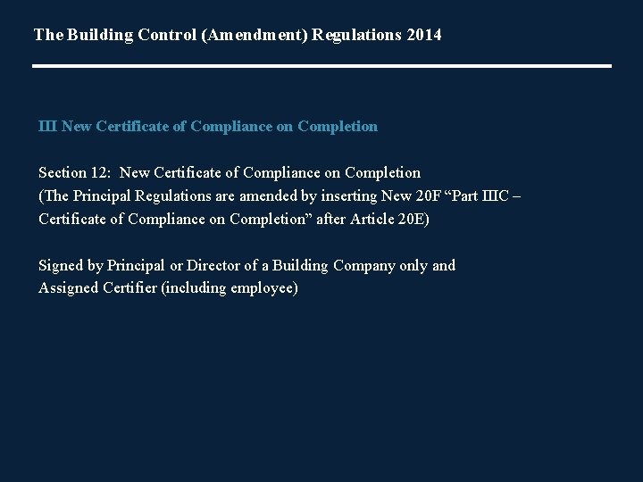 The Building Control (Amendment) Regulations 2014 III New Certificate of Compliance on Completion Section