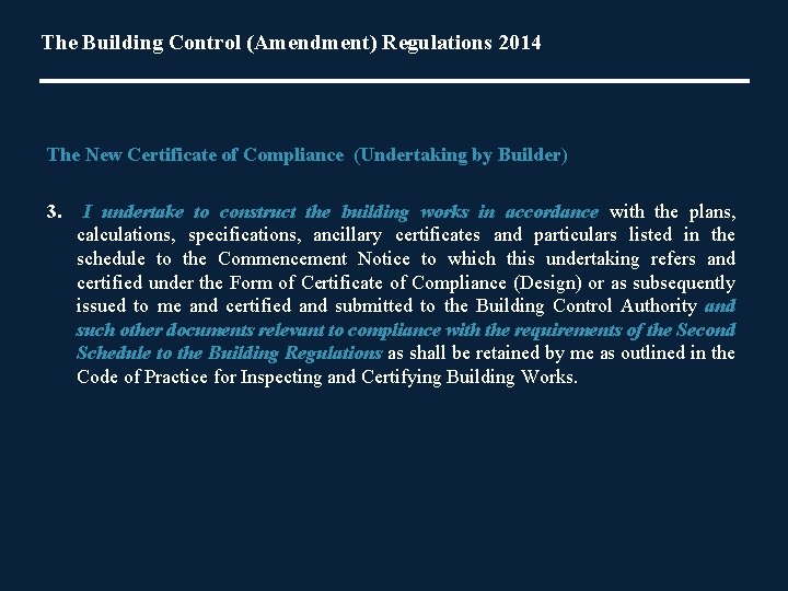 The Building Control (Amendment) Regulations 2014 The New Certificate of Compliance (Undertaking by Builder)