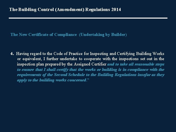 The Building Control (Amendment) Regulations 2014 The New Certificate of Compliance (Undertaking by Builder)