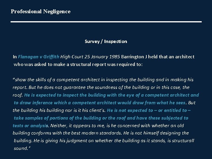 Professional Negligence Survey / Inspection In Flanagan v Griffith High Court 25 January 1985
