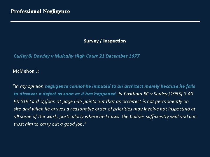 Professional Negligence Survey / Inspection Curley & Dowley v Mulcahy High Court 21 December