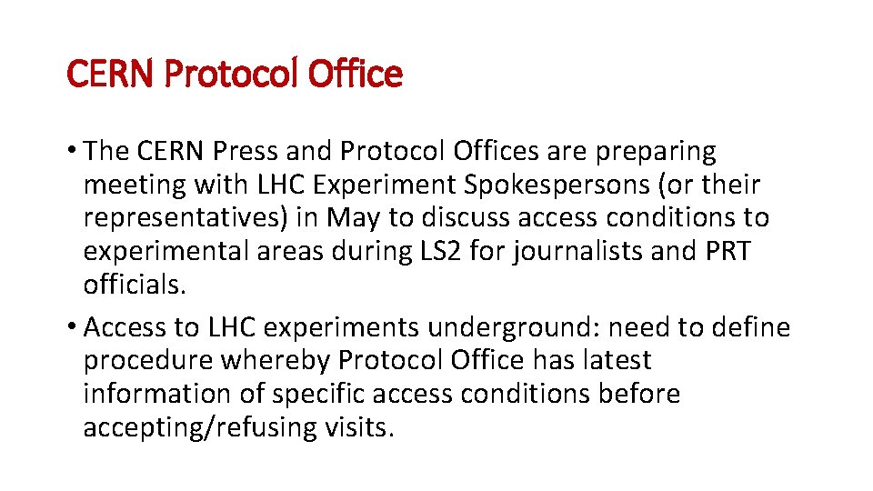 CERN Protocol Office • The CERN Press and Protocol Offices are preparing meeting with