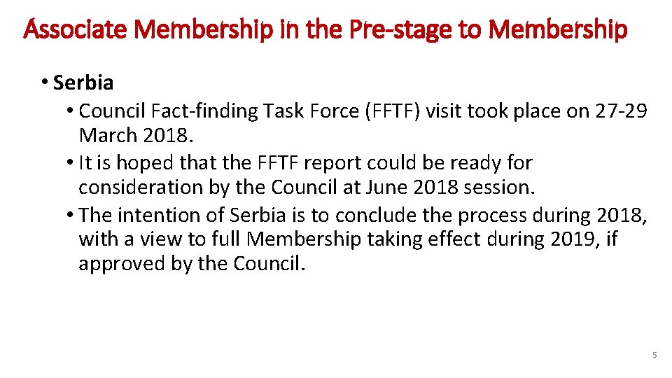 Associate Membership in the Pre-stage to Membership • Serbia • Council Fact-finding Task Force