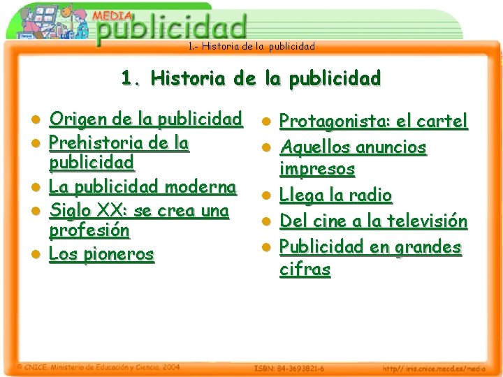 1. - Historia de la publicidad 1. Historia de la publicidad l l l