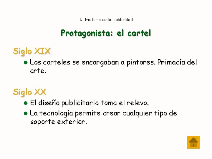 1. - Historia de la publicidad Protagonista: el cartel Siglo XIX l Los carteles