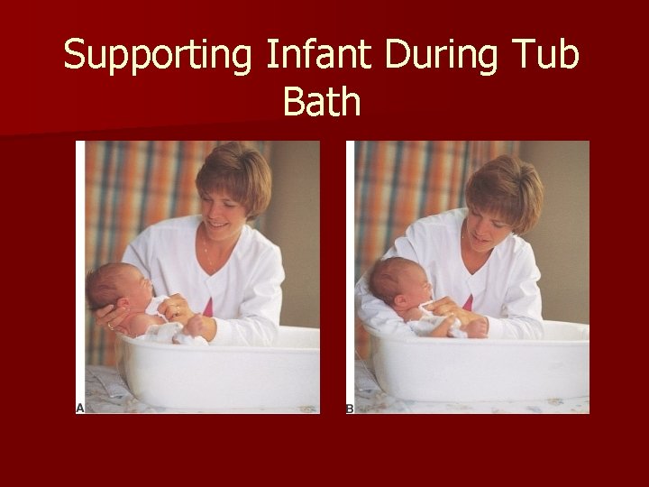Supporting Infant During Tub Bath 