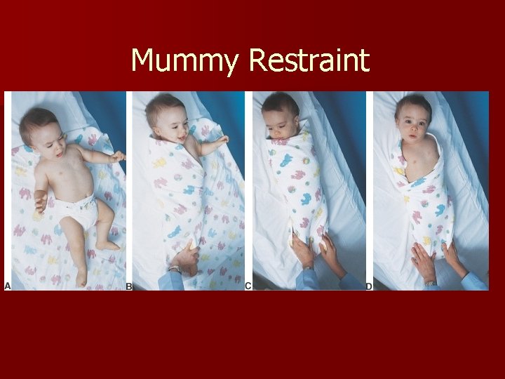 Mummy Restraint 