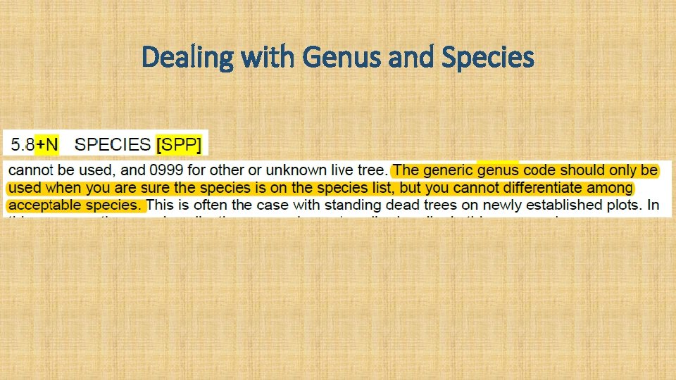 Dealing with Genus and Species 