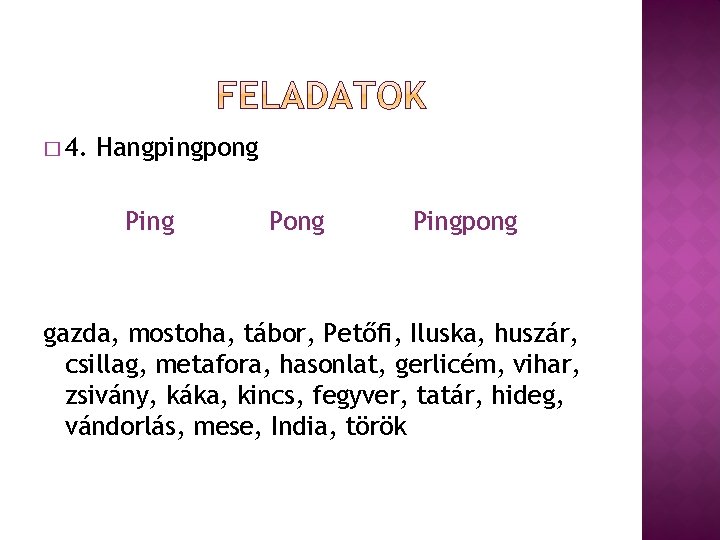 � 4. Hangpingpong Ping Pong Pingpong gazda, mostoha, tábor, Petőfi, Iluska, huszár, csillag, metafora,